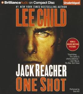Jack Reacher: One Shot (Movie Tie-In Edition): A Novel di Lee Child edito da Brilliance Corporation