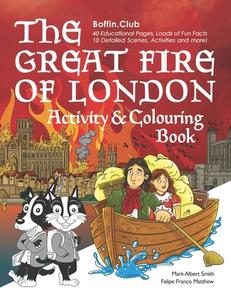 Great Fire of London Colouring and Activity Book di Mr Mark Albert Smith edito da Createspace Independent Publishing Platform