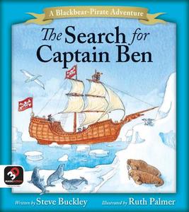 The Search for Captain Ben di Steve Buckley edito da Fastpencil Inc