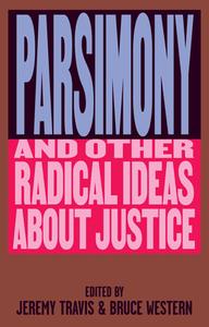 Parsimony and Other Radical Ideas about Justice edito da NEW PR