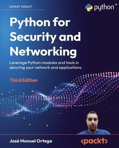 Python for Security and Networking - Third Edition di José Manuel Ortega edito da Packt Publishing