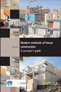 Modern Methods Of House Construction di Keith Ross edito da Ihs Bre Press