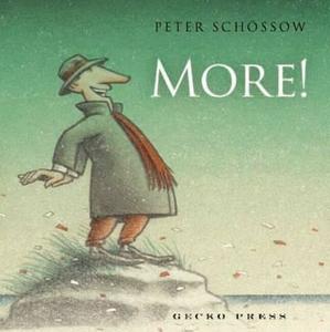 More! di Peter Schossow edito da Gecko Press