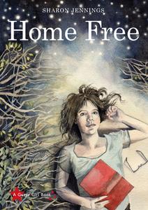 Home Free di Sharon Jennings edito da Second Story Press