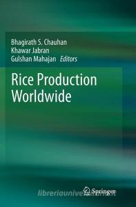 Rice Production Worldwide edito da Springer International Publishing