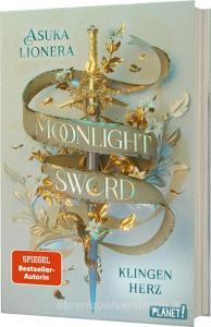 Moonlight Sword 1: Klingenherz di Asuka Lionera edito da Planet!