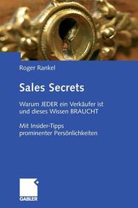 Sales Secrets di Roger Rankel edito da Springer Fachmedien Wiesbaden