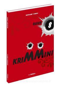 KRIMMINI. RUHR 8 di Arnd Rüskamp, Jörg Stanko edito da hellblau, Verlag