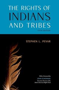 The Rights Of Indians And Tribes di Stephen L. Pevar edito da Oxford University Press Inc