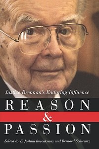 Reason and Passion: Justice Brennan's Enduring Influence edito da W W NORTON & CO