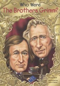 Who Were the Brothers Grimm? di Avery Reed edito da TURTLEBACK BOOKS