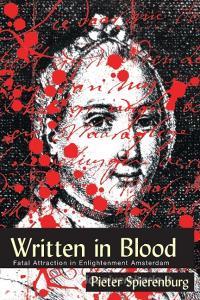 WRITTEN IN BLOOD di Pieter Spierenburg edito da The Ohio State University Press