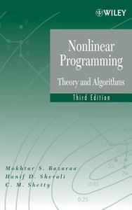 Nonlinear Programming di Mokhtar S. Bazaraa edito da Wiley-Blackwell