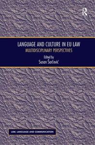 Language and Culture in EU Law di Professor Susan Sarcevic edito da Taylor & Francis Ltd