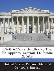 Civil Affairs Handbook, The Philippines, Section 14 edito da Bibliogov