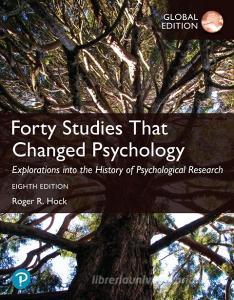 Forty Studies That Changed Psychology, Global Edition di Roger Hock edito da Pearson Education Limited