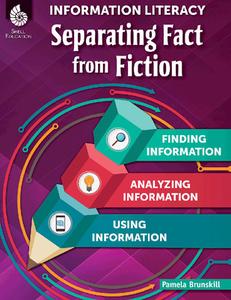 Information Literacy: Separating Fact from Fiction di Sara Armstrong edito da SHELL EDUC PUB