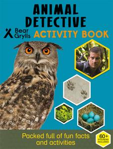 Animal Detective Activity Book di Bear Grylls edito da Kane/Miller Book Publishers