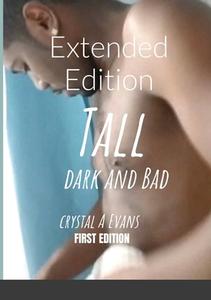 Tall Dark and Bad di Crystal Evans edito da Lulu.com