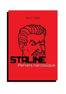 Staline, pervers narcissique di Paul Fuks edito da Books on Demand