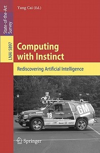Computing with Instinct edito da Springer-Verlag GmbH