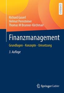Finanzmanagement di Richard Guserl, Helmut Pernsteiner, Thomas M Brunner-Kirchmair edito da Springer-Verlag GmbH