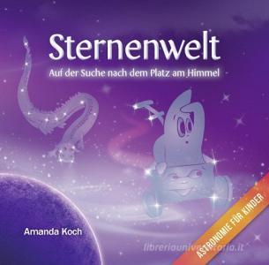 Sternenwelt di Amanda Koch edito da familia Verlag