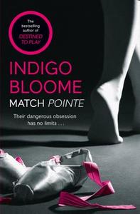 Match Pointe di Indigo Bloome edito da HarperCollins Publishers