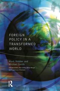 Foreign Policy In A Transformed World di Mark Webber, Michael Smith edito da Taylor & Francis Ltd
