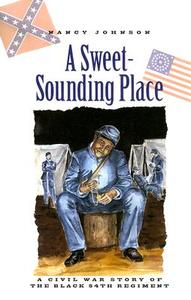 A Sweet-sounding Place di Nancy Johnson edito da Rowman & Littlefield