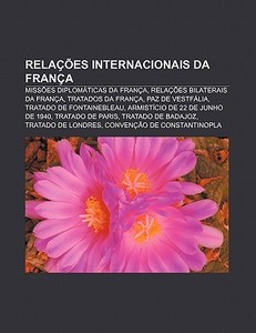 Rela Es Internacionais Da Fran A: Miss di Fonte Wikipedia edito da Books LLC, Wiki Series