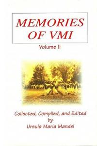 Memories of VMI: Volume II di Ursula Maria Mandel edito da Createspace