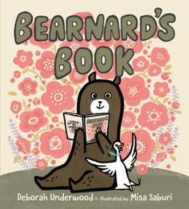 Bearnard'S Book di Deborah Underwood edito da Henry Holt & Company Inc