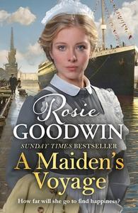 A Maiden's Voyage di Rosie Goodwin edito da Zaffre Publishing