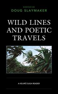 Wild Lines And Poetic Travels edito da Lexington Books