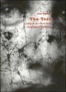 The Test: Living in the Shadow of Huntington's Disease di Jean Barema edito da FRANKLIN SQUARE PR