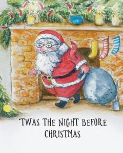 'Twas the Night Before Christmas di Clement Clarke Moore edito da Like a Photon Creative Pty