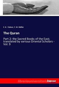 The Quran di E. H. Palmer, F. M. Müller edito da hansebooks
