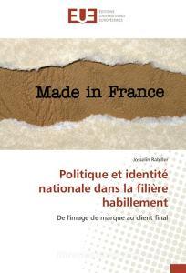 Politique et identité nationale dans la filière habillement di Josselin Rabiller edito da Editions universitaires europeennes EUE