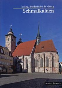 Schmalkalden: Evangelische Stadtkirche St. Georg di Ernst Badstubner edito da Schnell & Steiner