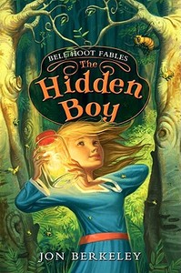 The Hidden Boy di Jon Berkeley edito da KATHERINE TEGEN BOOKS