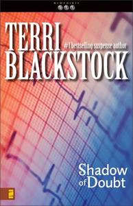 Shadow of Doubt di Terri Blackstock edito da Zondervan Publishing House