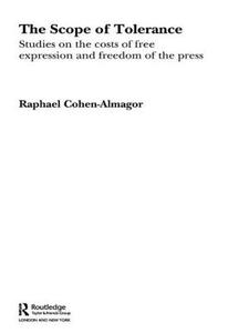 The Scope of Tolerance di Raphael Cohen-Almagor edito da Routledge
