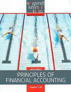 Principles of Financial Accounting, Chapters 1-18 di Jerry J. Weygandt, Paul D. Kimmel, Donald E. Kieso edito da John Wiley & Sons