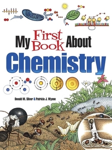 My First Book About Chemistry di Patricia J. Wynne edito da Dover Publications Inc.