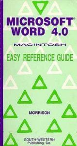 Microsoft Word 4.0, Macintosh: Easy Reference Guide di Connie Morrison edito da SOUTH WESTERN EDUC PUB