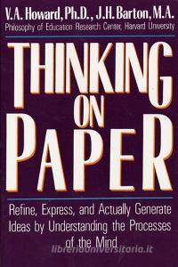 Thinking on Paper di V. A. Howard edito da William Morrow & Company