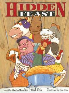 The Hidden Feast: A Folktale from the American South di Martha Hamilton, Mitch Weiss edito da AUGUST HOUSE PUB INC