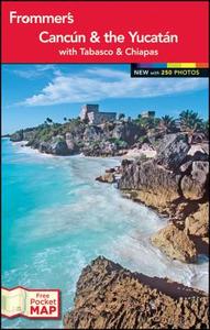 Frommer\'s Cancun & The Yucatan di Christine Delsol edito da John Wiley & Sons Inc