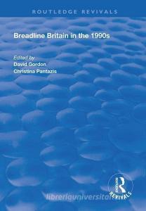Breadline Britain in the 1990s edito da Taylor & Francis Ltd